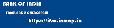 BANK OF INDIA  TAMIL NADU CHENGAPALLI    ifsc code